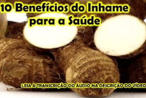 10 Benefícios do Inhame para a Saúde